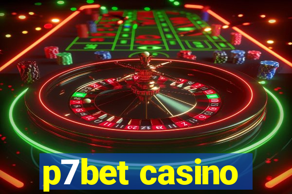 p7bet casino